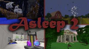 Herunterladen Asleep 2 zum Minecraft 1.10.2