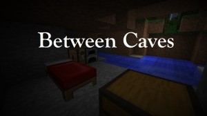 Herunterladen Between Caves zum Minecraft 1.10.2