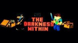 Herunterladen The Darkness Within zum Minecraft 1.9.4