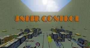 Herunterladen Under Control zum Minecraft 1.9.4