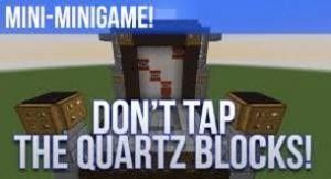 Herunterladen Don't Tap the Quartz Blocks! zum Minecraft 1.8