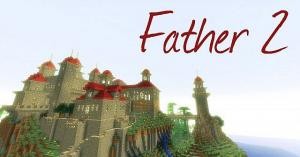 Herunterladen Father II zum Minecraft 1.6.4