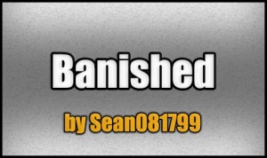 Herunterladen Banished zum Minecraft 1.5.2
