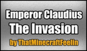 Herunterladen Emperor Claudius:The Invasion zum Minecraft 1.3.2
