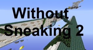 Herunterladen Without Sneaking 2 zum Minecraft 1.13.2