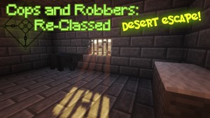 Herunterladen Cops and Robbers Re-classed: Desert Escape zum Minecraft 1.13.2