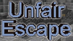 Herunterladen UNFAIR ESCAPE zum Minecraft 1.13.2