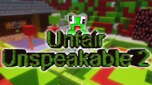 Herunterladen UNFAIR UNSPEAKABLE 2 zum Minecraft 1.13.2