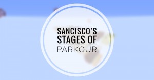 Herunterladen SanCisco's Stages of Parkour zum Minecraft 1.14.1