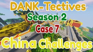Herunterladen DANK-Tectives S2 C7: China Challenges zum Minecraft 1.14.3