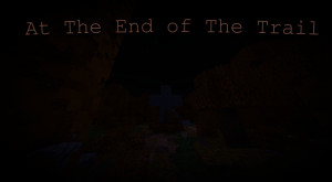 Herunterladen At The End of The Trail 1.0 zum Minecraft 1.19.2