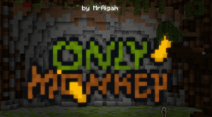 Herunterladen OnlyMonkey 3.5 zum Minecraft 1.20