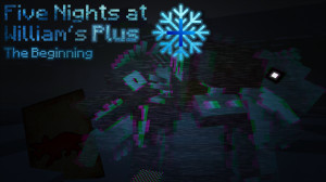 Herunterladen Five Nights at William's The Beginning Plus 1.0 zum Minecraft 1.20