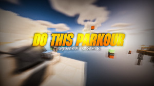 Herunterladen Do this Parkour! 1.0 zum Minecraft 1.19.4