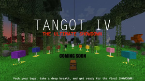 Herunterladen TANGOT IV: The Ultimate Showdown 1.0.0 zum Minecraft 1.20.4