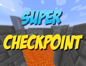 Herunterladen Super Checkpoint! zum Minecraft 1.11.2