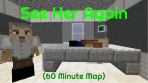 Herunterladen See Her Again zum Minecraft 1.11.2