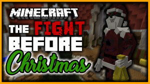 Herunterladen The Fight Before Christmas zum Minecraft 1.11.2