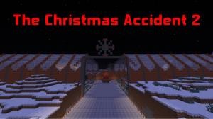 Herunterladen The Christmas Accident 2 zum Minecraft 1.11.2