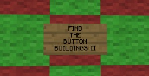 Herunterladen Find the Button: Buildings II zum Minecraft 1.10.2