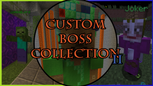 Herunterladen Custom Boss Collection II zum Minecraft 1.11
