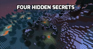 Herunterladen Four Hidden Secrets zum Minecraft 1.10.2