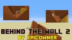 Herunterladen Behind The Wall 2 zum Minecraft 1.10.2