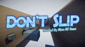 Herunterladen Don't Slip! zum Minecraft 1.10.2