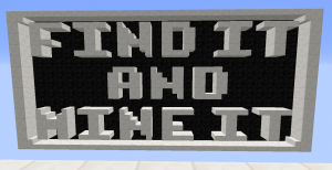 Herunterladen Find It and Mine It zum Minecraft 1.10.2