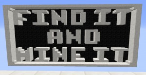 Herunterladen Find It and Mine It zum Minecraft 1.10.2