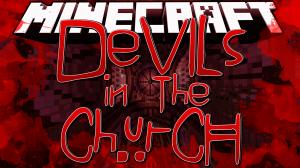 Herunterladen Devils In The Church zum Minecraft 1.8