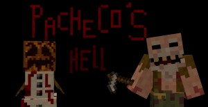 Herunterladen Pacheco's Hell zum Minecraft 1.10.2