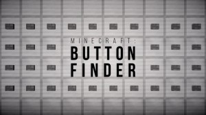 Herunterladen Button Finder zum Minecraft 1.9.4