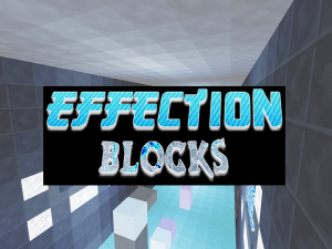 Herunterladen Effection Blocks zum Minecraft 1.10.2