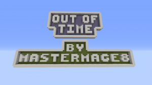 Herunterladen Out of Time zum Minecraft 1.9