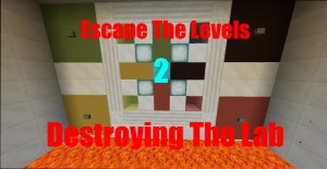Herunterladen Escape The Levels 2: Destroy The Lab zum Minecraft 1.8.9