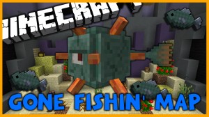 Herunterladen Gone Fishin' zum Minecraft 1.9.2