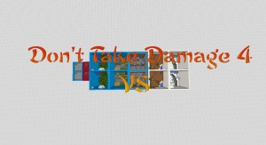 Herunterladen Don't Take Damage: VS zum Minecraft 1.9