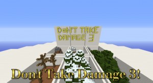 Herunterladen Don't Take Damage 3! zum Minecraft 1.9