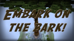 Herunterladen Embark on the Bark! zum Minecraft 1.8.9