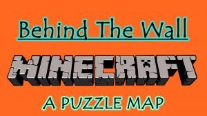 Herunterladen Behind The Wall zum Minecraft 1.8