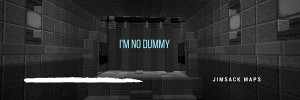 Herunterladen I'm No Dummy zum Minecraft 1.8.8