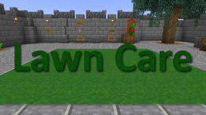 Herunterladen Lawn Care zum Minecraft 1.8.8