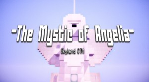 Herunterladen The Mystic of Angelia zum Minecraft 1.8
