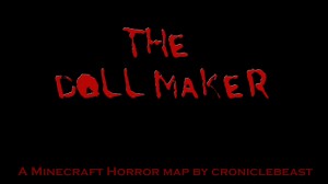 Herunterladen The Doll Maker zum Minecraft 1.8