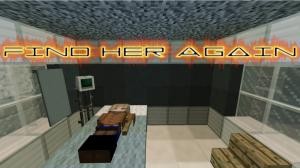 Herunterladen Find Her Again zum Minecraft 1.12.2