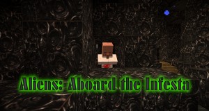 Herunterladen Aliens: Aboard the Infesta zum Minecraft 1.8.3