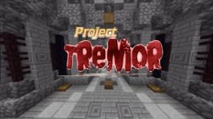 Herunterladen Project Tremor zum Minecraft 1.8.1