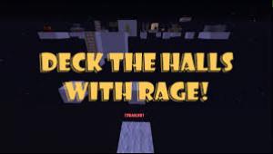 Herunterladen Deck the Halls with RAGE! zum Minecraft 1.8.1