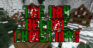 Herunterladen The Day Before Christmas zum Minecraft 1.8.1